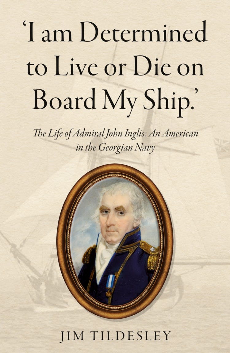 ‘I am Determined to Live or Die on Board My Ship.’