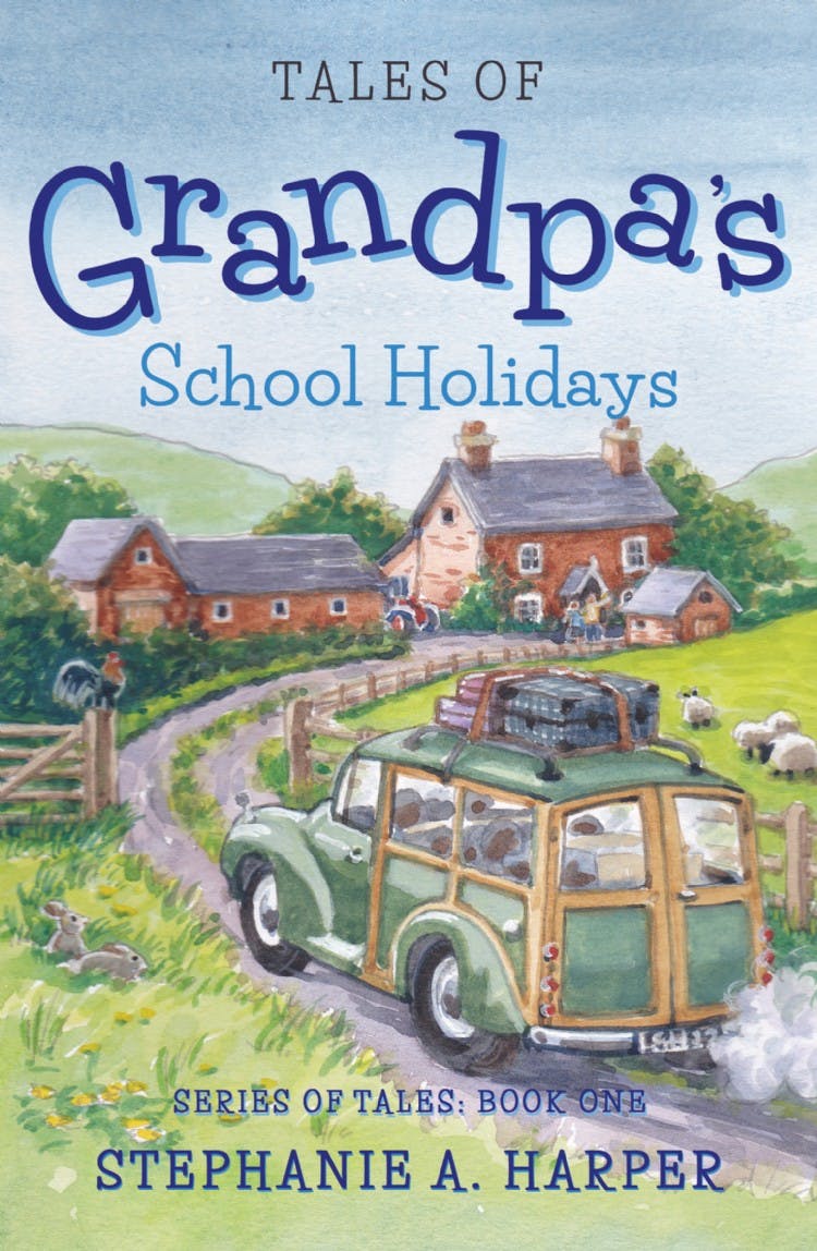 Tales of Grandpa’s School Holidays