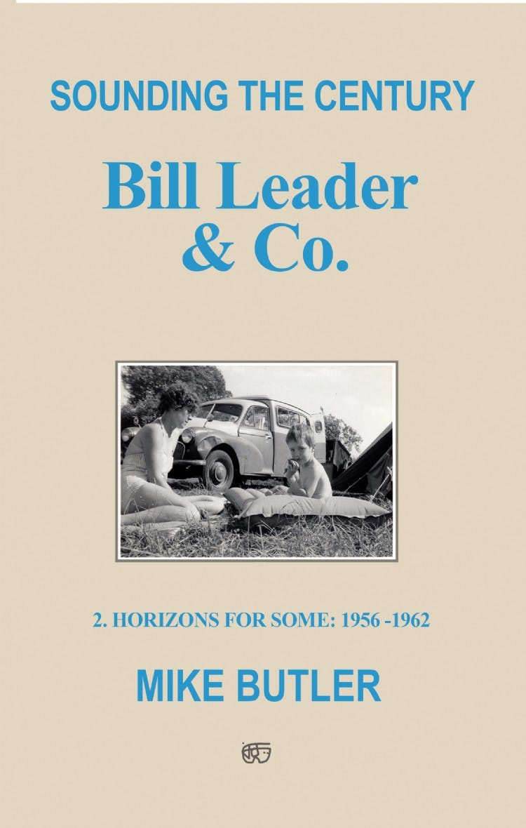 Sounding the Century: Bill Leader & Co