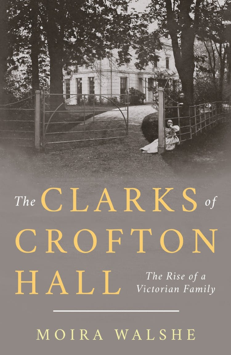 The Clarks of Crofton Hall