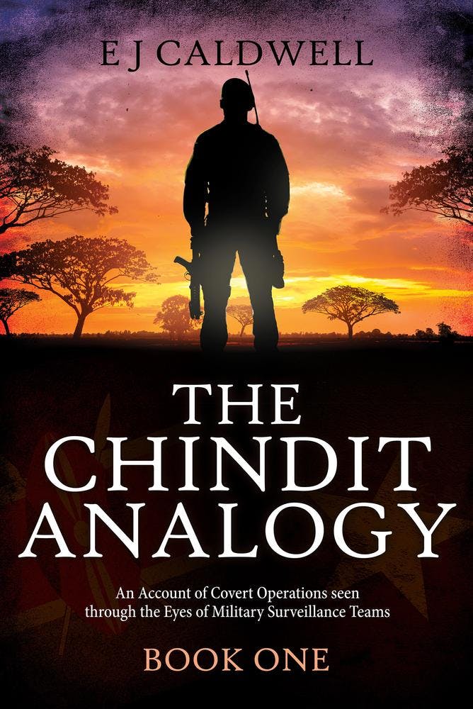 The Chindit Analogy Book One