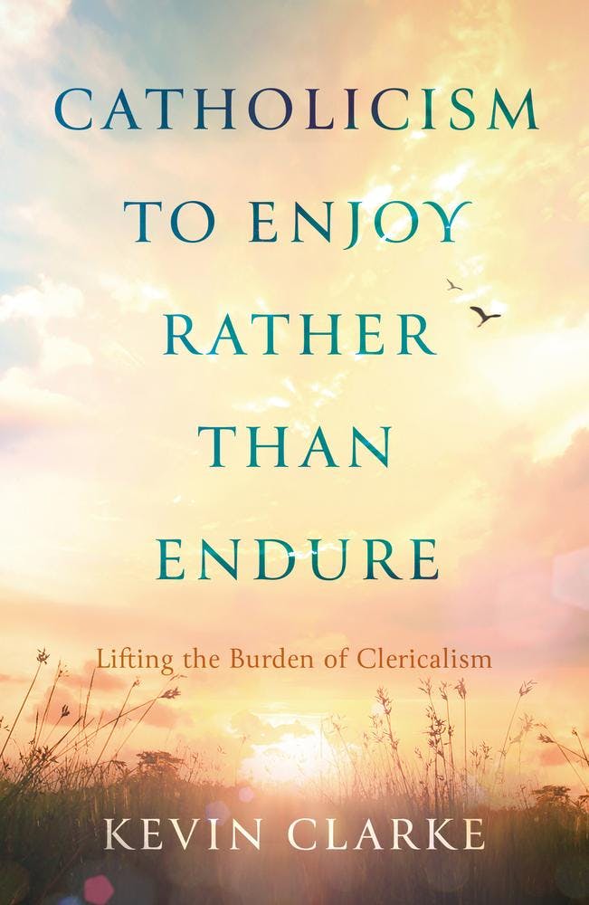 Catholicism to Enjoy Rather than Endure