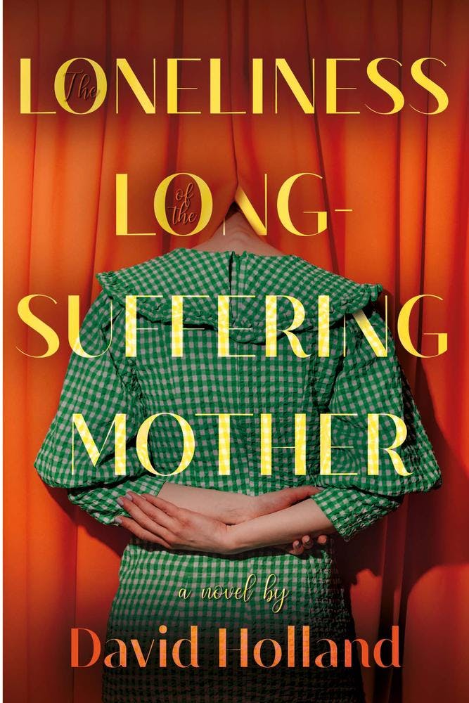 The Loneliness of the Long-Suffering Mother