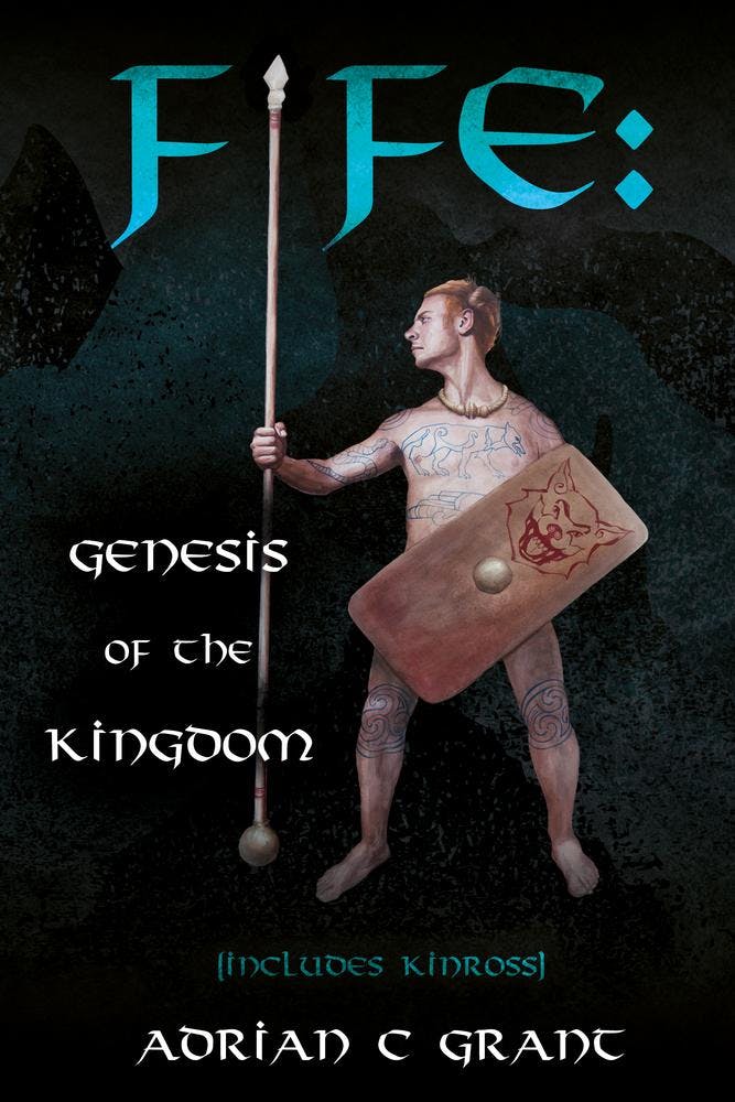 Fife: Genesis of the Kingdom