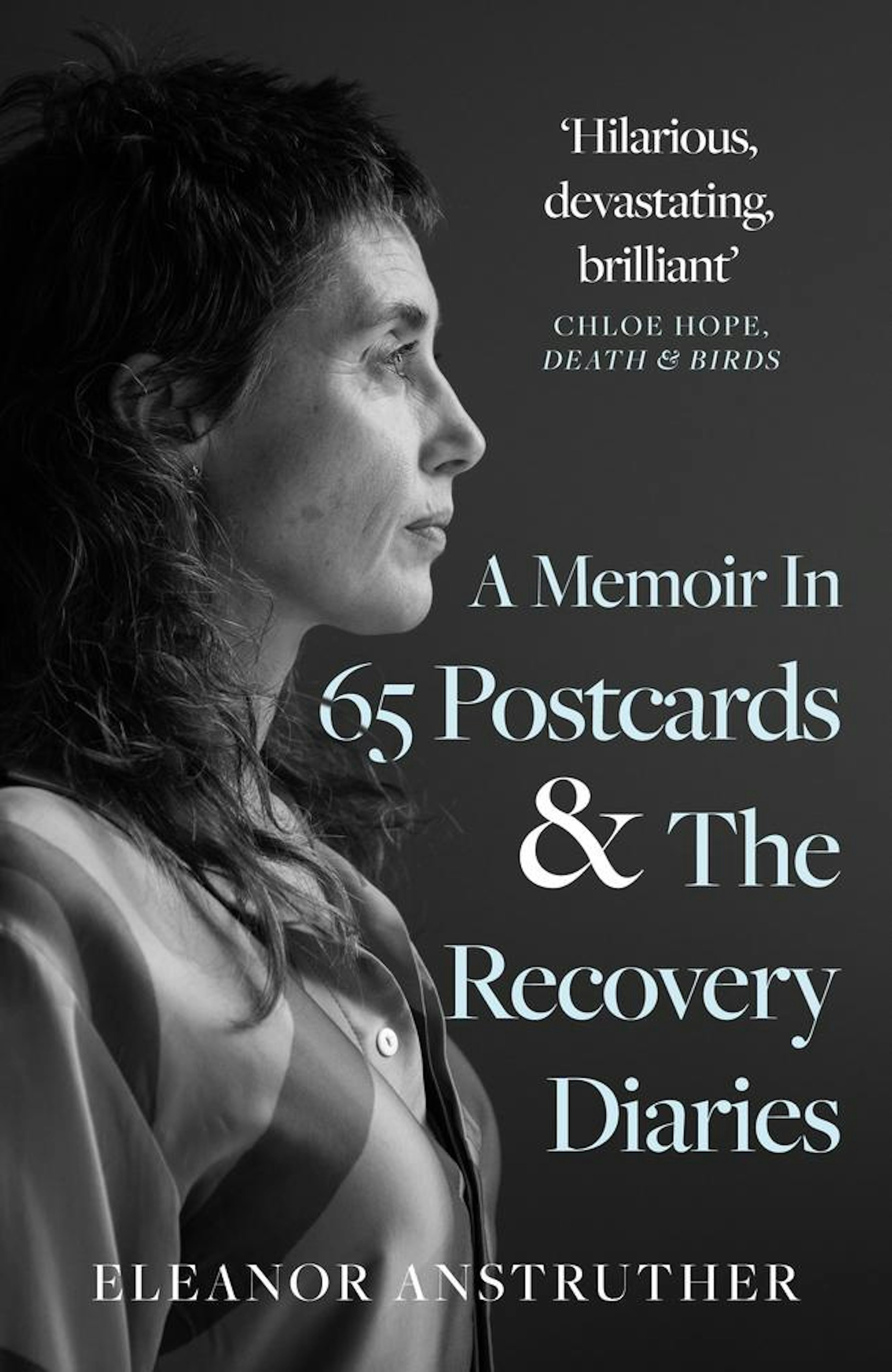A Memoir In 65 Postcards & The Recovery Diaries