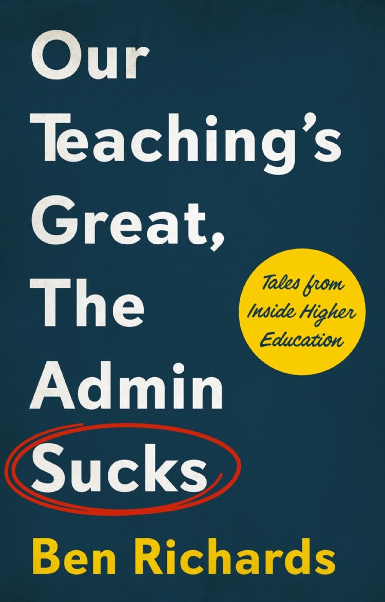 Our Teaching’s Great, The Admin Sucks