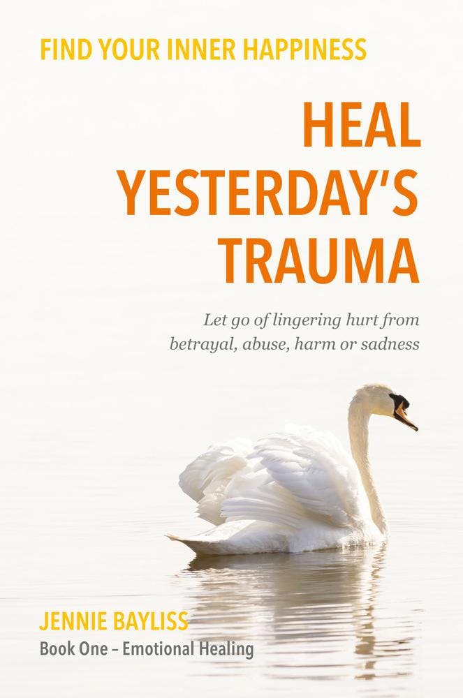 Heal Yesterday’s Trauma