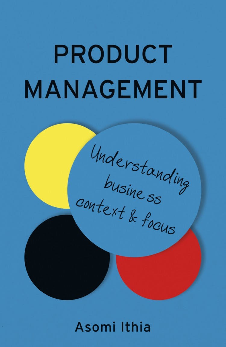 Product Management: Understanding Business Context and Focus