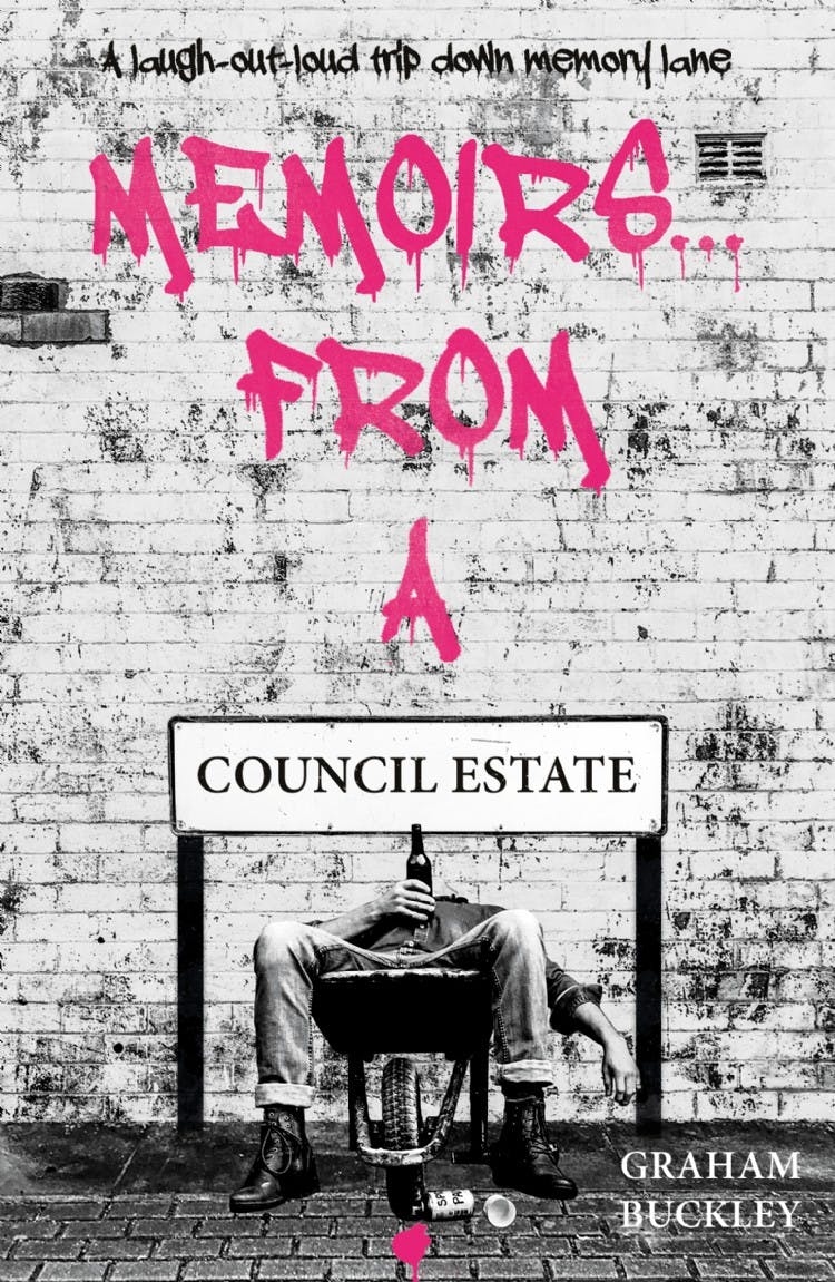 Memoirs... From a Council Estate